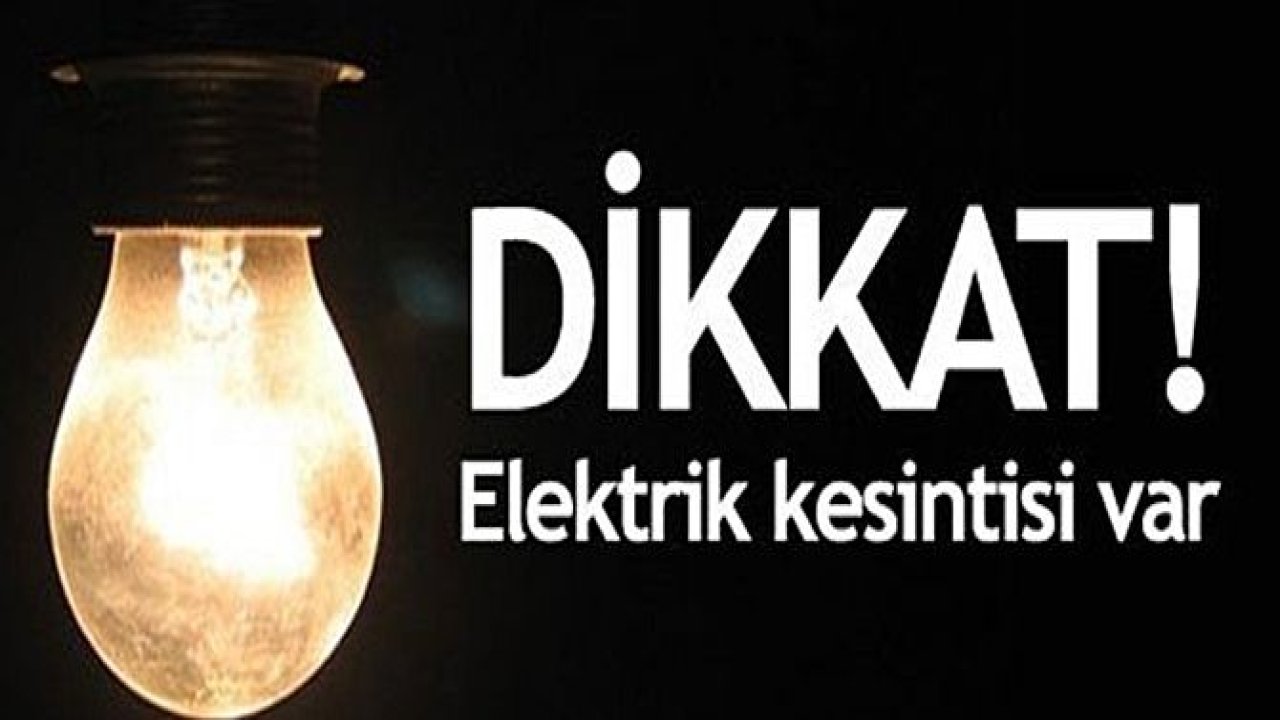 Gaziantepliler Dikkat! Yarın Elektrik Kesintisi Var! Hangi mahalleler?