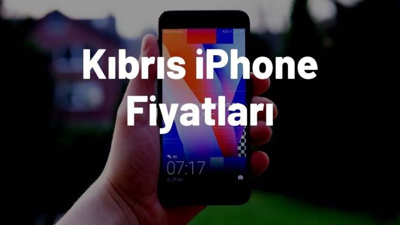 Kıbrıs İphone Fiyatları