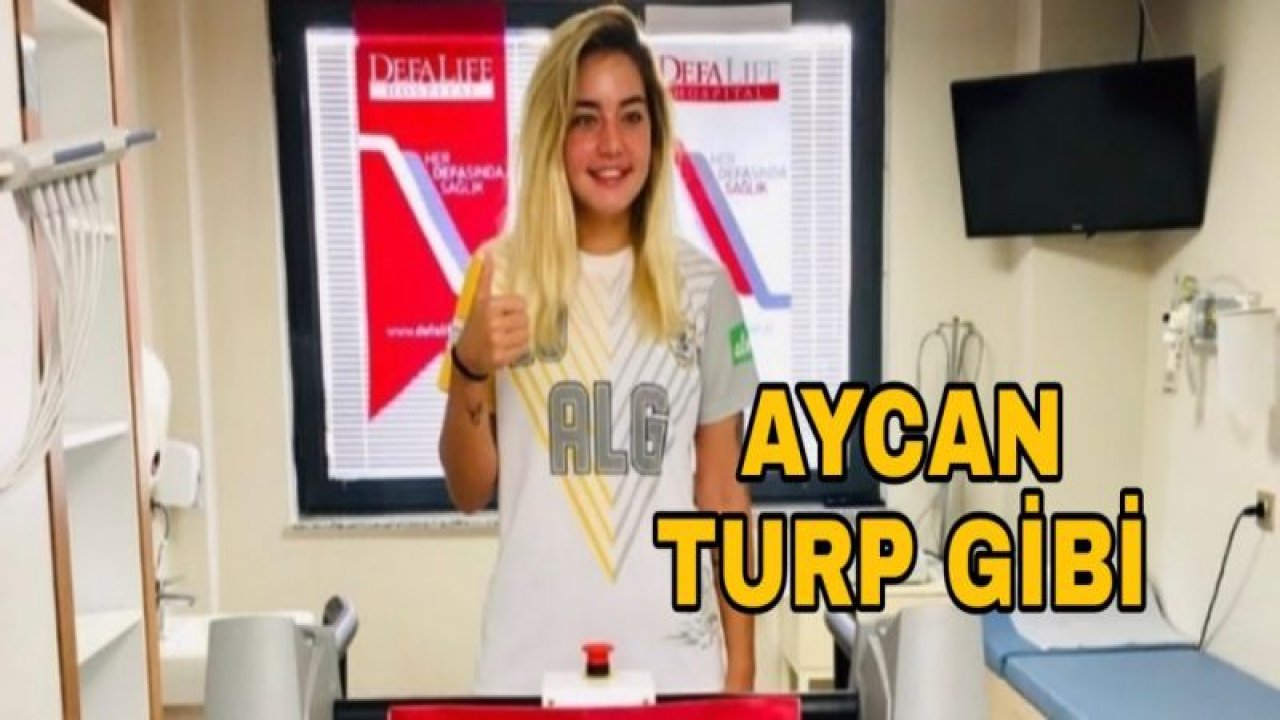 AYCAN YANAÇ SAĞLIK KONTROLÜNDEN GEÇTİ