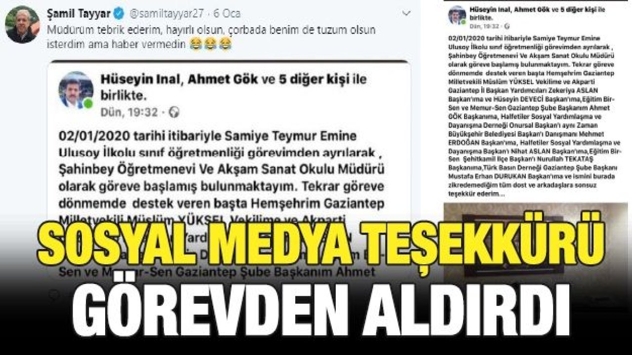 Sosyal medya teşekkürü görevden aldırdı