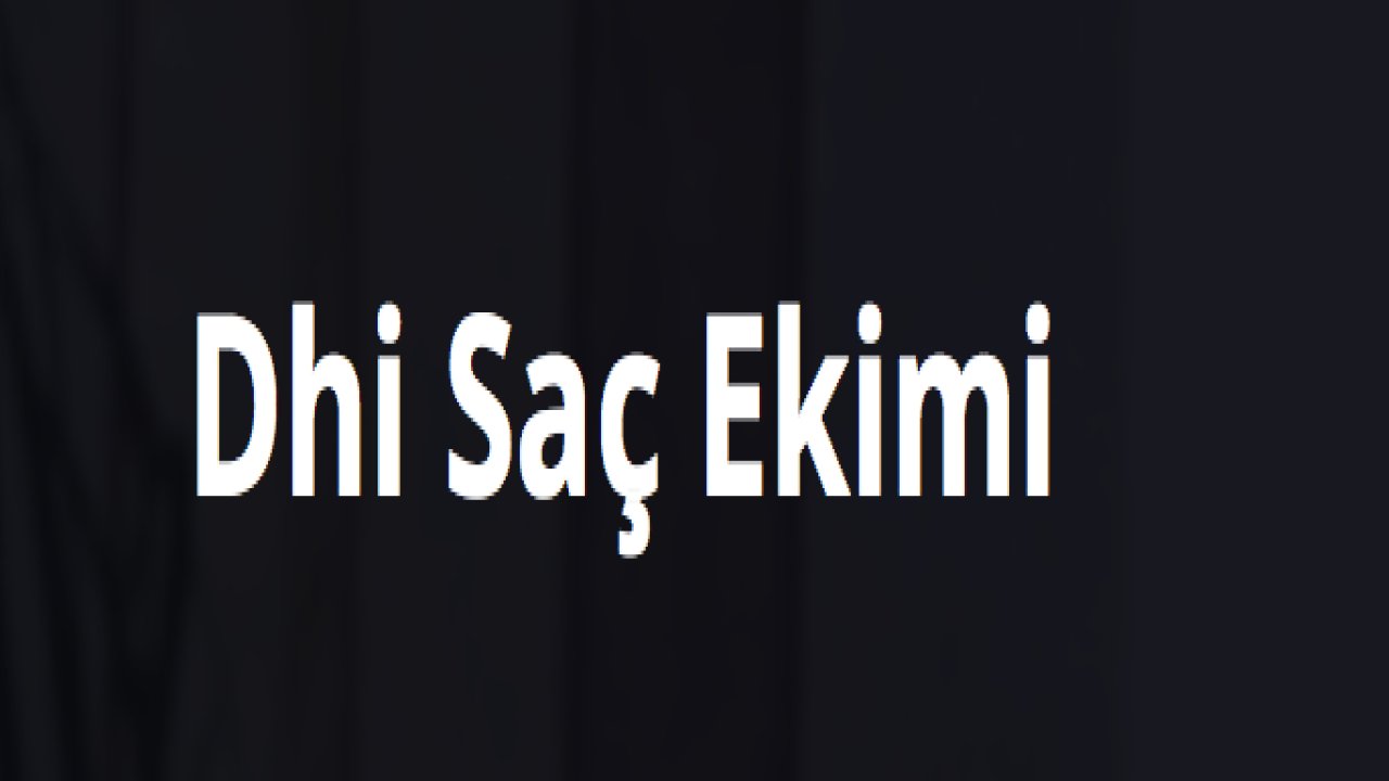 Kimler DHİ Saç Ekimi Yaptırabilir