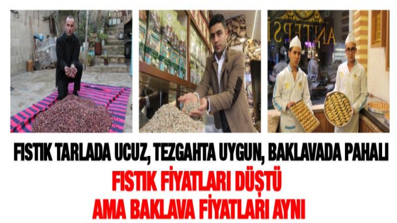 (Özel) Stokçuların fıstık oyunu baklavayı olumsuz etkiliyor