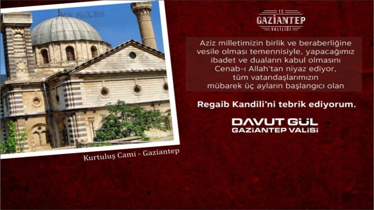 Vali Davut Gül'ün Regaip Kandili Mesajı