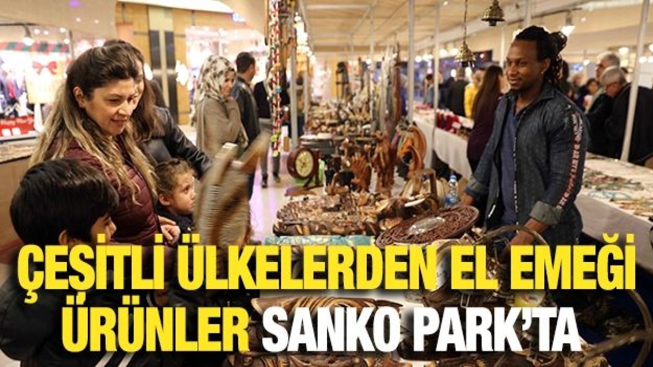 SANKO PARK EL SANATLARI VE HEDİYELİK EŞYA GÜNLERİ