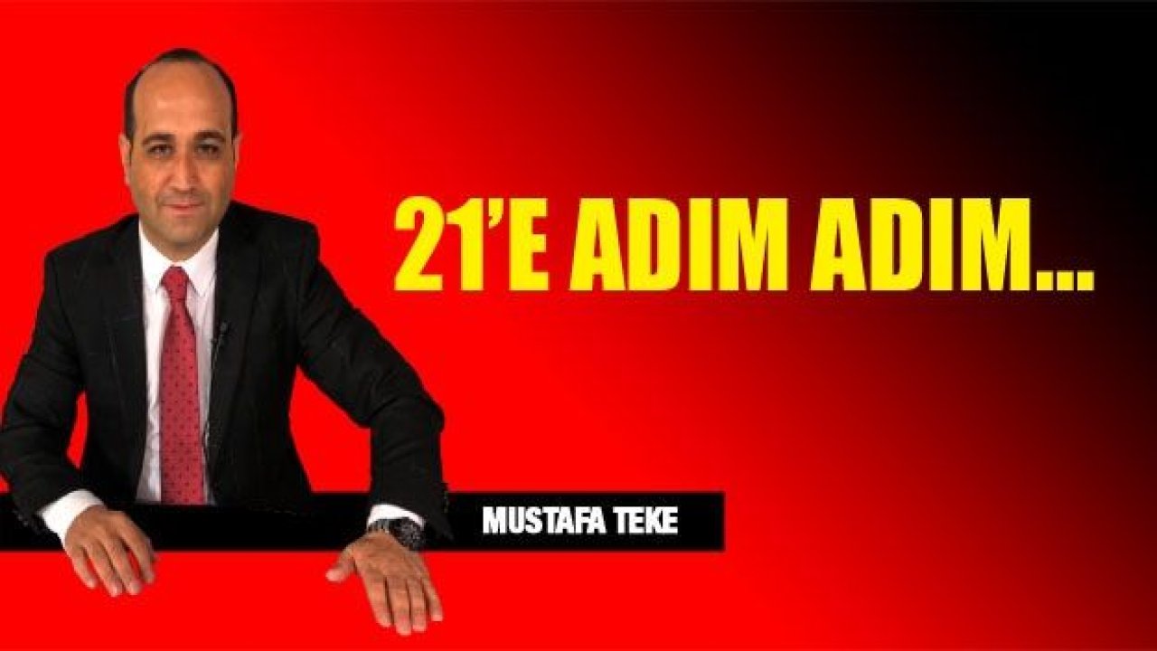 21’E ADIM ADIM…