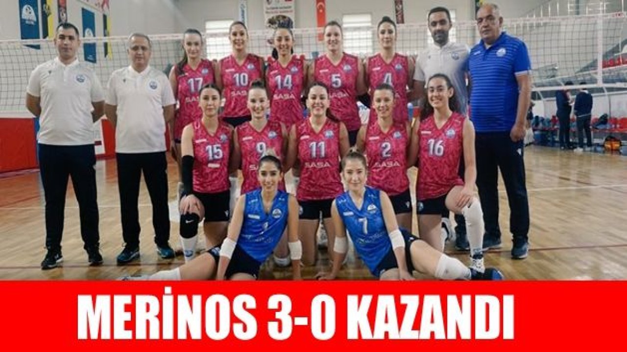 Merinos 3-0 kazandı