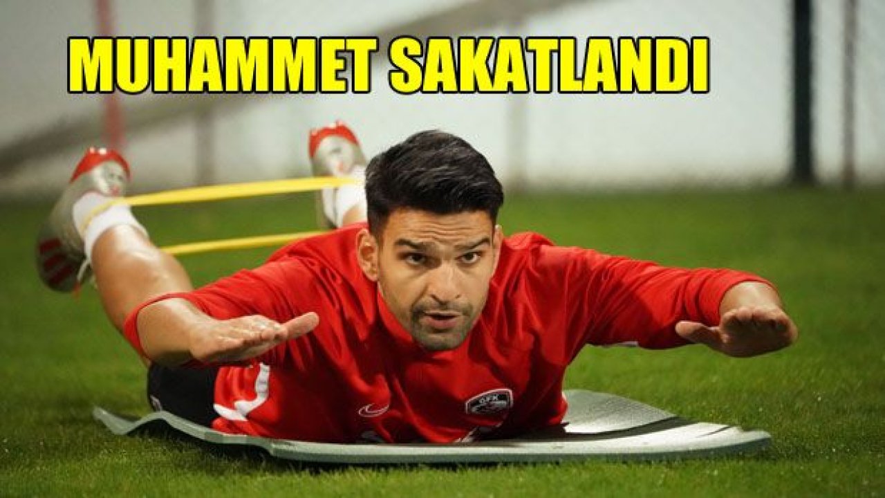 Muhammet Demir sakatlandı!