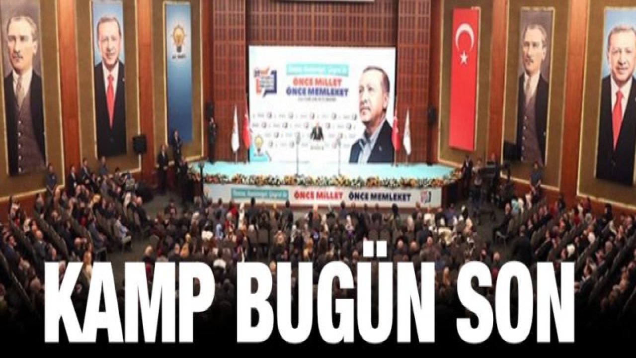 AK Parti kampı bugün sona eriyor