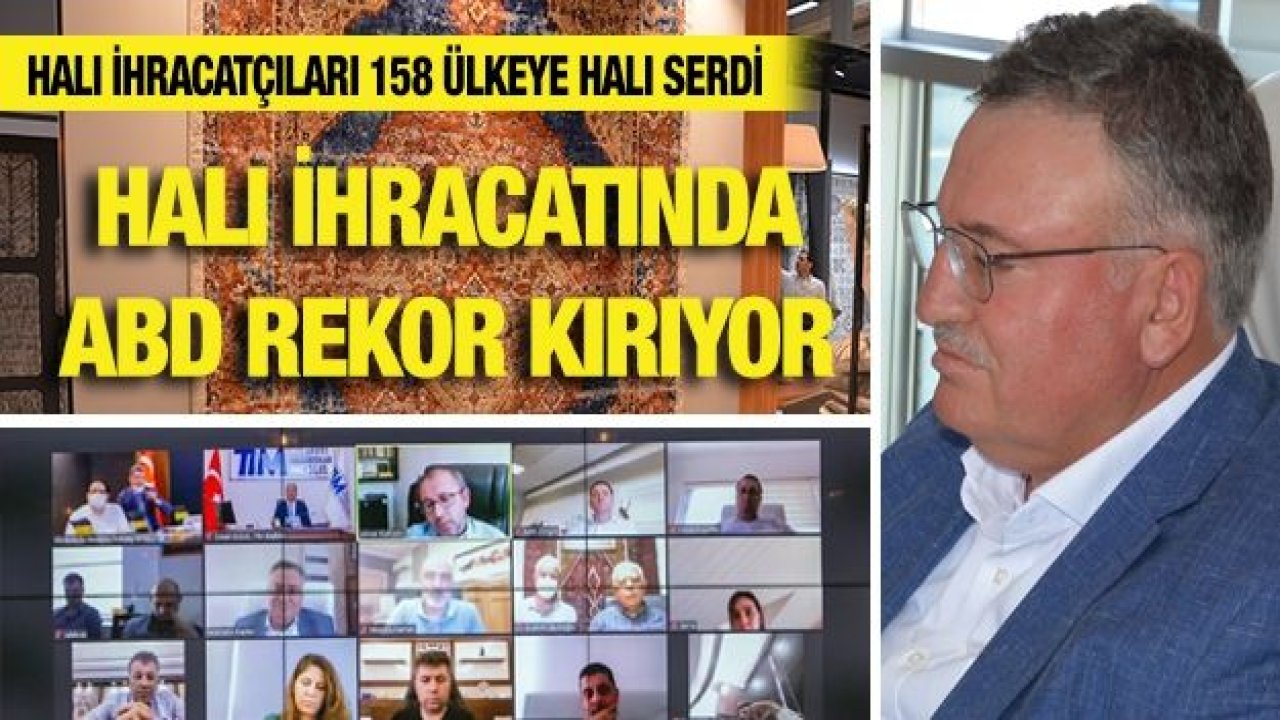 Türkiye’den 158 Ülkeye 1 Milyar 46 Milyon 178 Bin Dolarlık Halı İhracatı