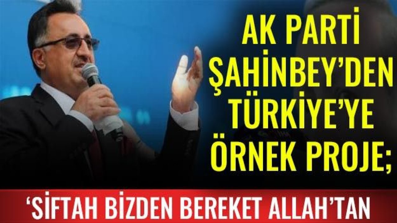 Türkiye'ye örnek proje; "Siftah bizden bereket Allah'tan"