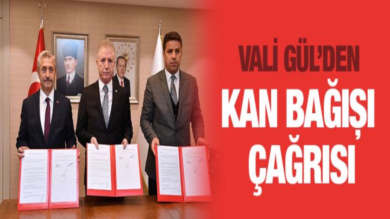 Vali Gül'den Kan Bağışı Çağrısı