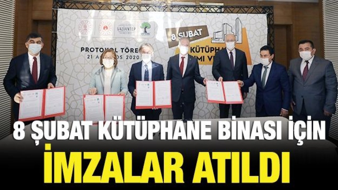 8 ŞUBAT KÜTÜPHANE BİNASI İÇİN İMZALAR ATILDI