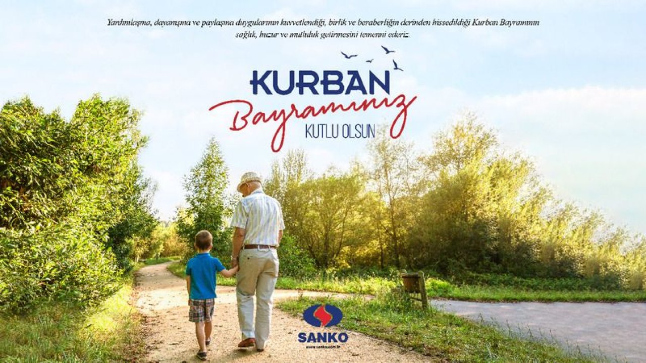 Sanko Holding'ten Kurban Bayramı Mesajı