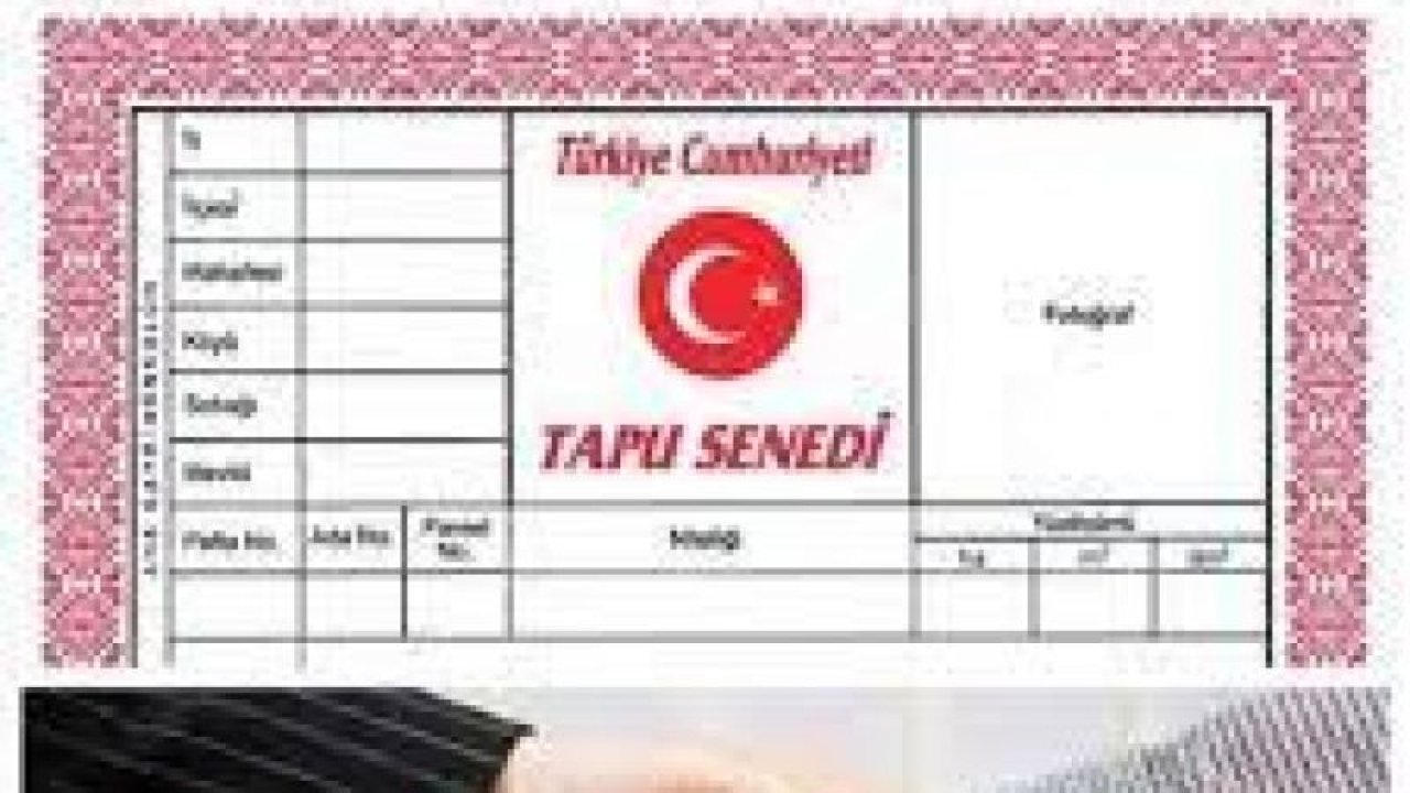 Ev almadan önce mutlaka okuyun! Tapu sistemi komple değişti: Tapu işlemleri artık böyle olacak!