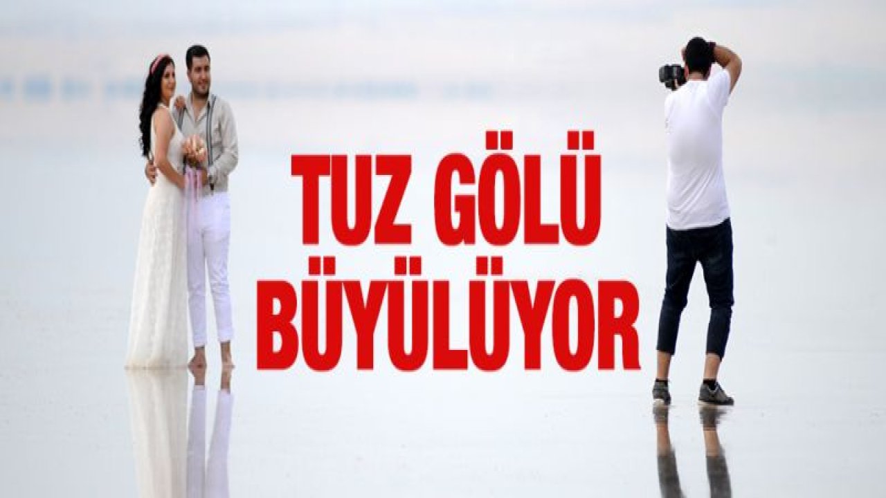 Tuz Gölü, gelin ve damatların yeni gözdesi