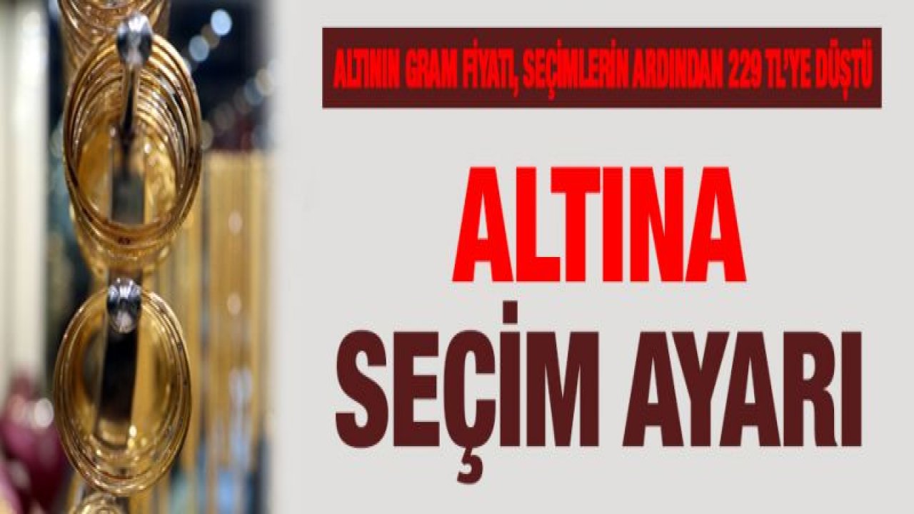 Altına seçim freni