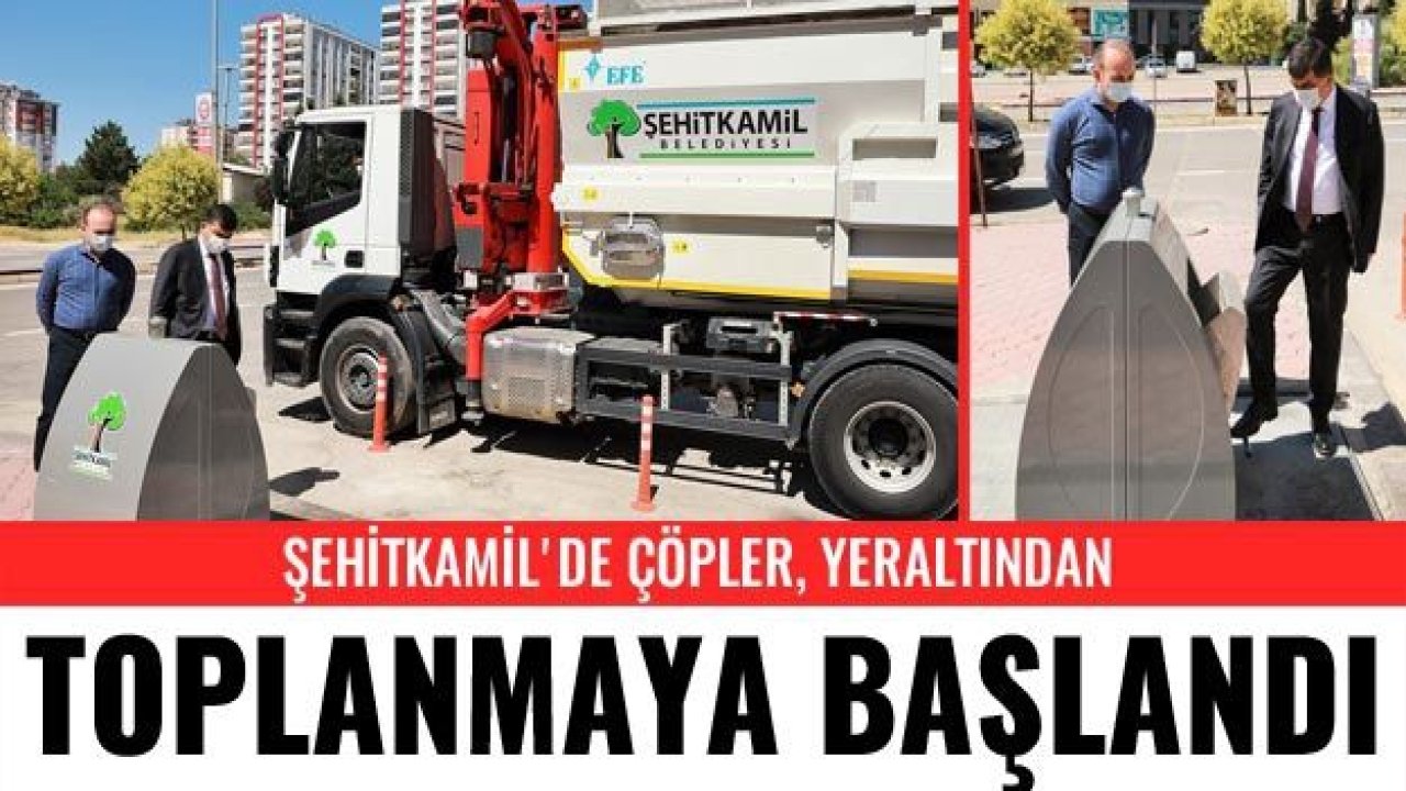 Şehitkamil’de çöpler, yeraltından toplanmaya başlandı