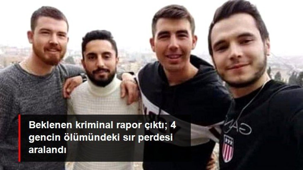 Kriminal rapor, 4 gencin ölümündeki sır perdesini araladı! Biri uyuşturucudan öldü, diğer 3 arkadaş av tüfeğiyle intihar etti