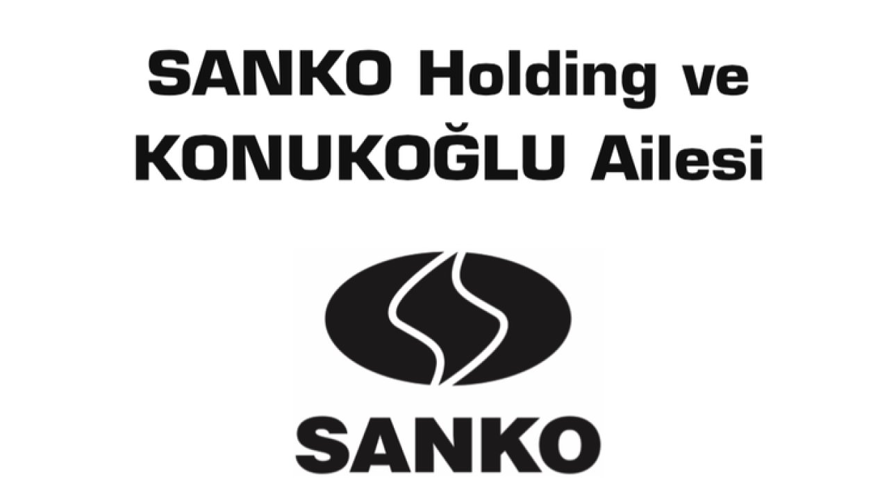 SANKO HOLDİNG'TEN VEFAT VE BAŞSAĞLIĞI