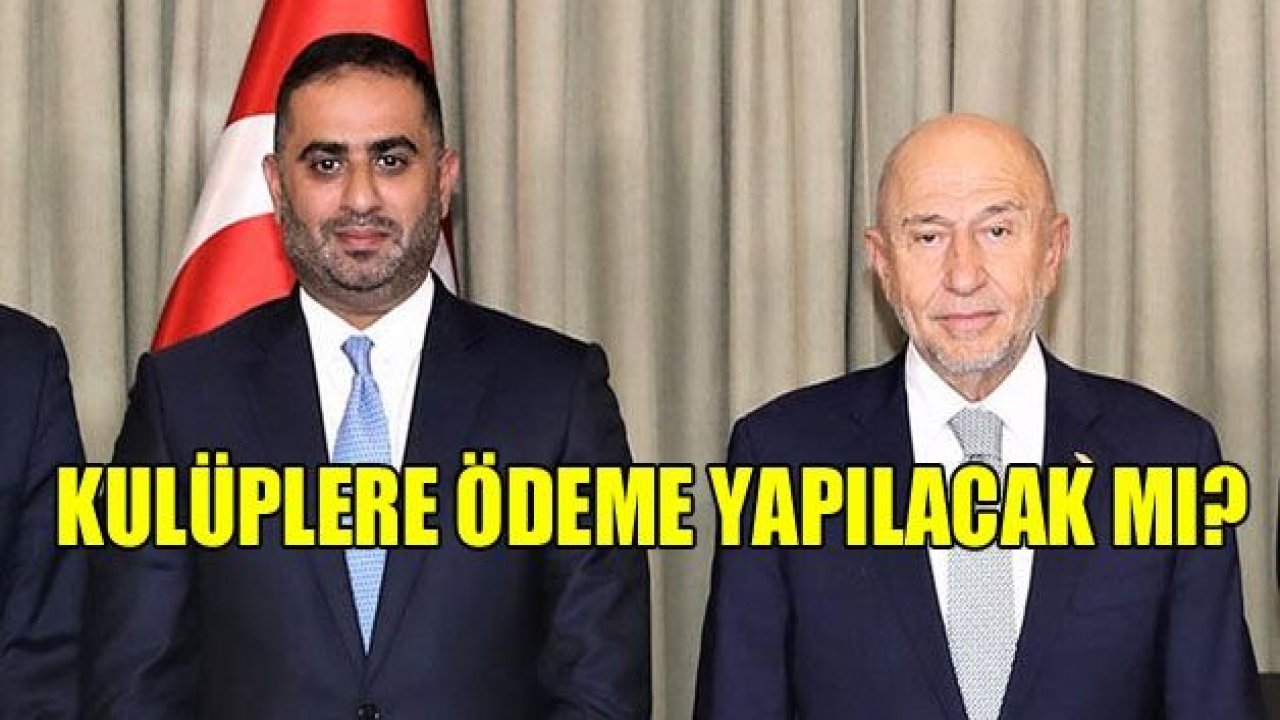 Yayıncı kuruluş - TFF zirvesi! Ödemeler...