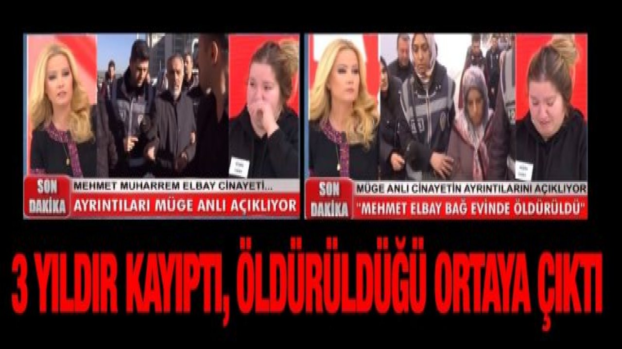 3 yıldır kayıptı, öldürüldüğü ortaya çıktı