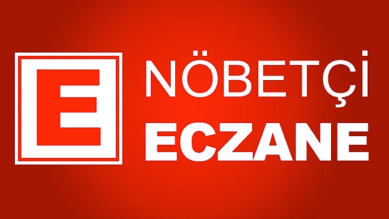 4 Ağustos 2023 Cuma Gaziantep nöbetçi eczaneler listesi.... Gaziantep Nöbetçi Eczaneler!