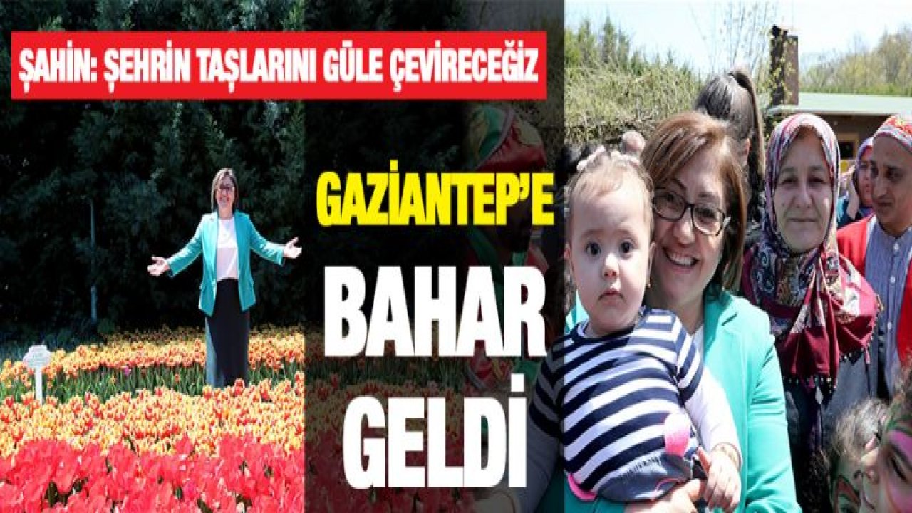 Gaziantep'te 'Bahar Şenliği' başladı