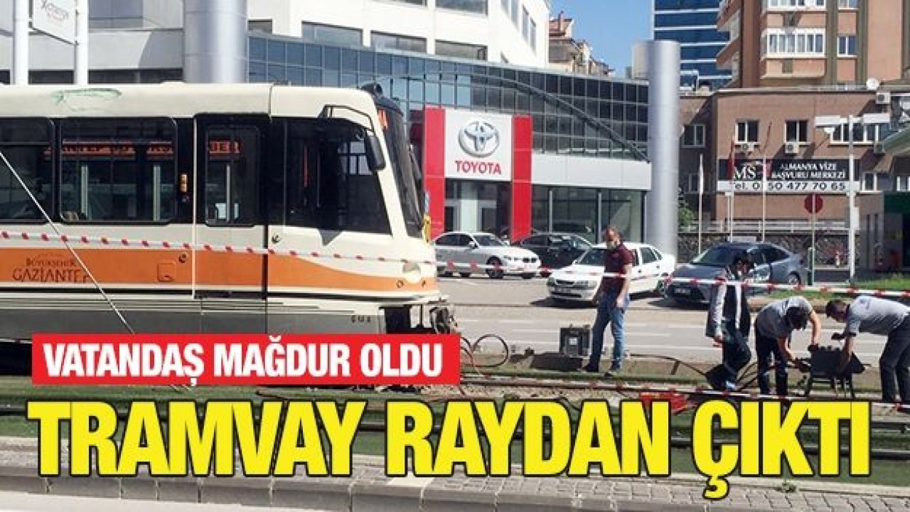 Gaziantep’te tramvay raydan çıktı