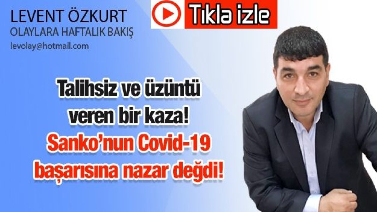 Talihsiz ve üzüntü veren bir kaza!  Sanko’nun Covid-19 başarısına nazar değdi!