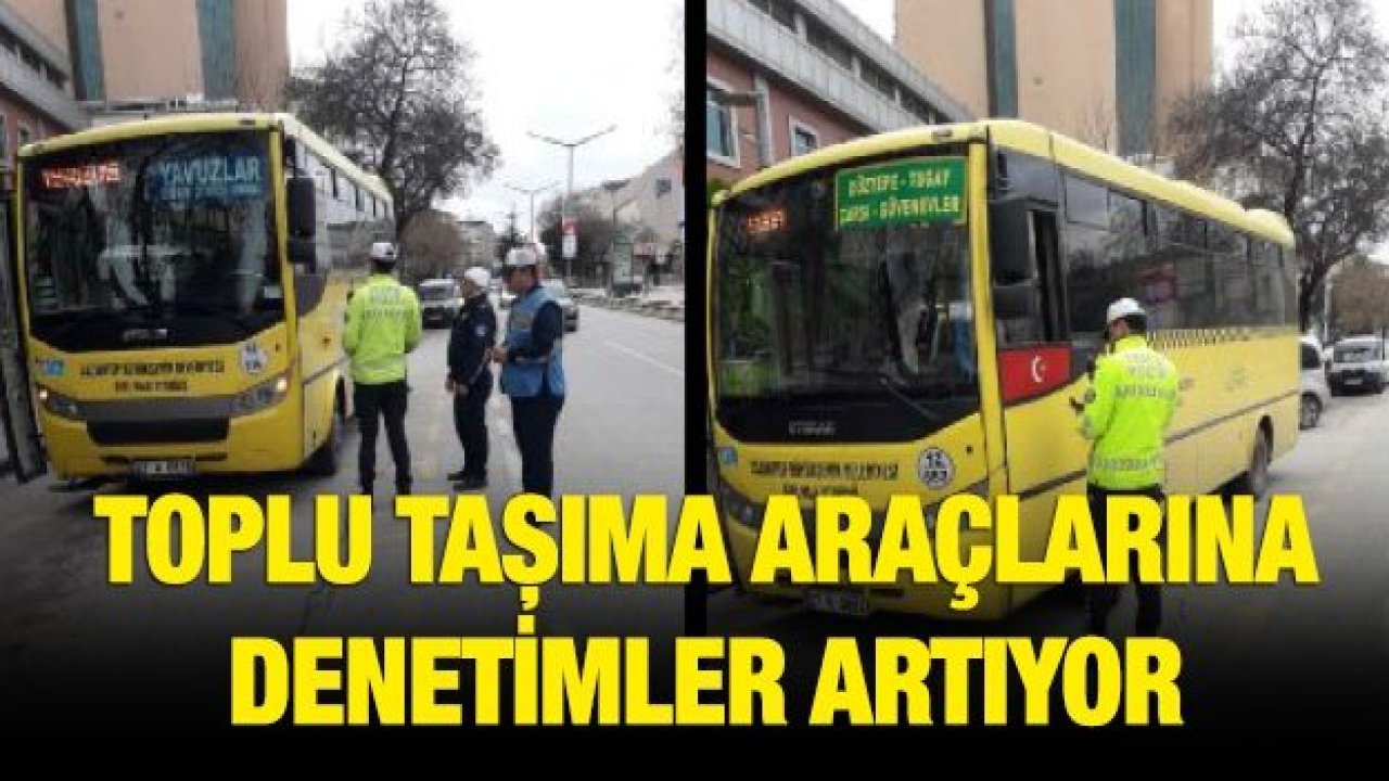 TOPLU TAŞIMA ARAÇLARINA DENETİM