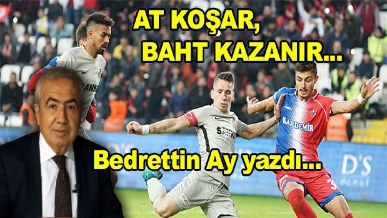 AT KOŞAR'¦BAHT KAZANIR'¦!