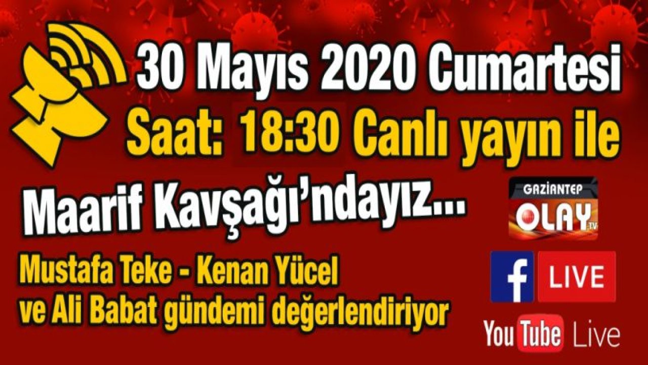 Gaziantep Olay Tv, 30 Mayıs Cumartesi günü Maarif Kavşağı'ndan canlı yayın ile ekranlarınıza konuk oluyor...