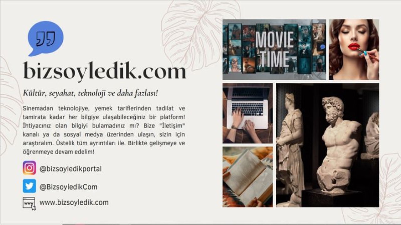 Bizsöyledik.com - Kültür, Sanat, Sağlık, Seyahat ve daha fazlası!