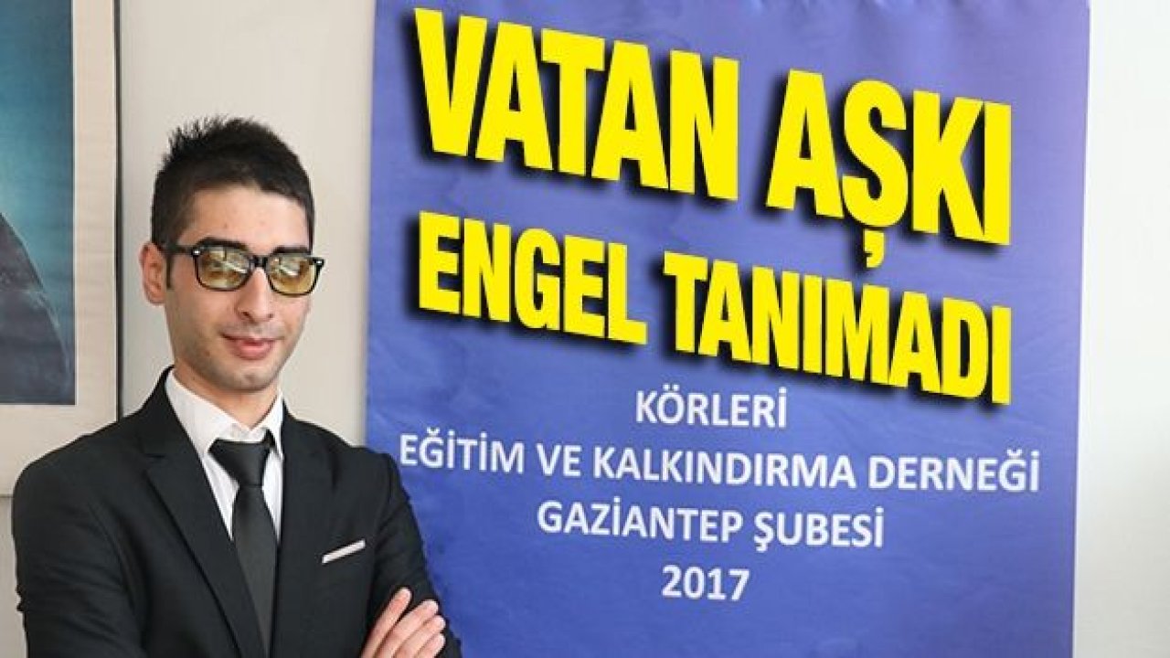 Vatan aşkı engel tanımadı