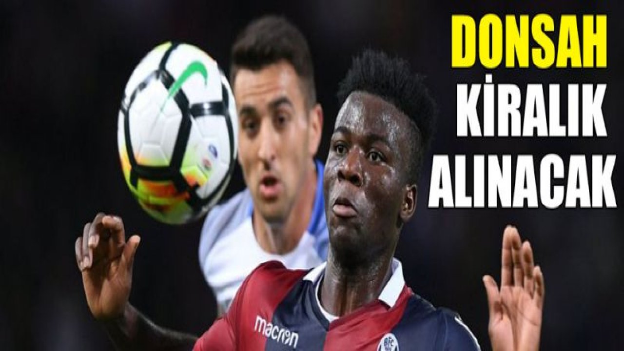 Godfred Donsah kiralık alınacak