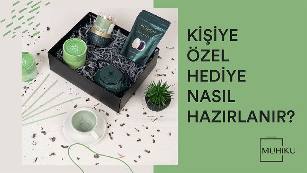 Kişiye Özel Hediye Kutusu Nasıl Hazırlanır?