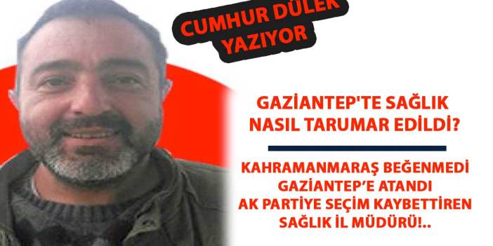 GAZİANTEP ŞEHİR HASTANESİ DAHİL! GAZİANTEP'TE SAĞLIK NASIL TARUMAR EDİLDİ? 40 BİN OY GAZİANTEP